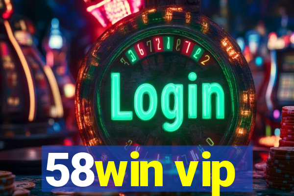 58win vip